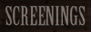 screenings
